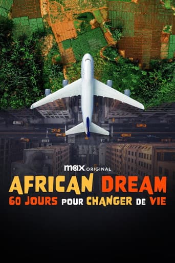 Affiche de African Dream : 60 jours pour changer de vie