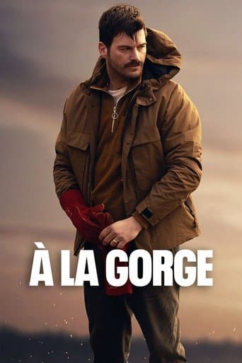 Affiche de À la gorge