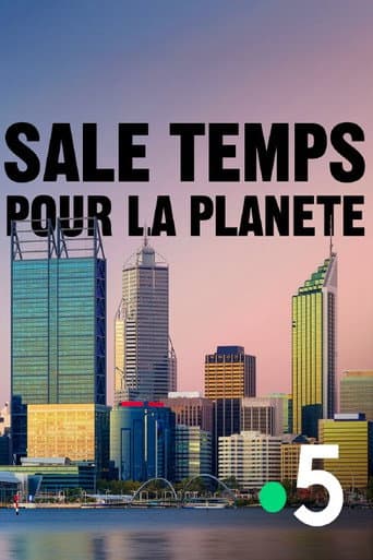 Affiche de Sale temps pour la planète