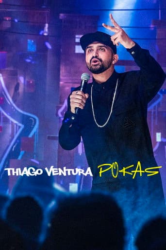 Affiche de Thiago Ventura: POKAS