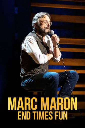 Affiche de Marc Maron: End Times Fun