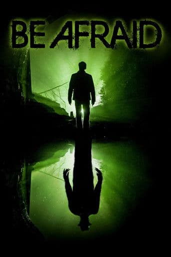 Affiche de Be Afraid