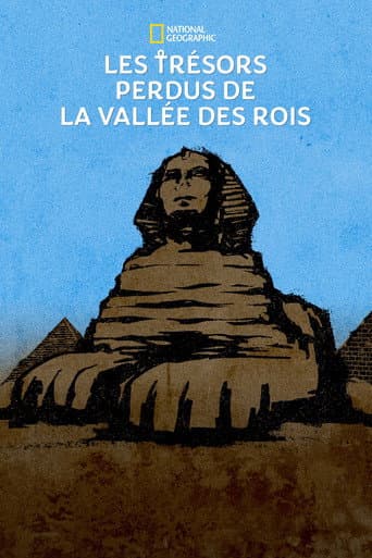 Affiche de Les Trésors Perdus de la Vallée des Rois
