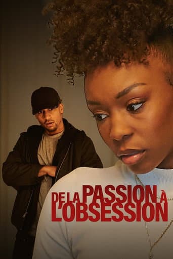 Affiche de De la passion à l'obsession