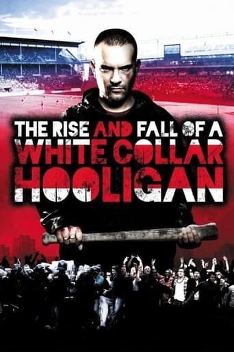 Affiche de The Rise & Fall of a White Collar Hooligan