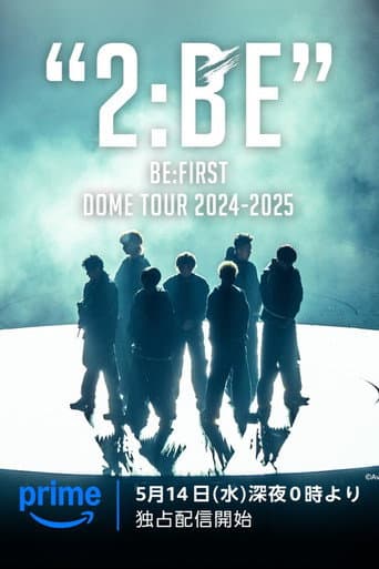 Affiche de BE:FIRST DOME TOUR 2024-2025 "2:BE"