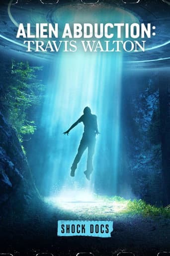 Affiche de Enlèvement extraterrestre : le dossier Travis Walton