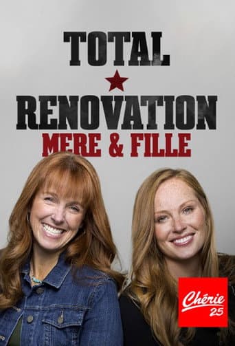 Affiche de Total Rénovation : Mère & Fille