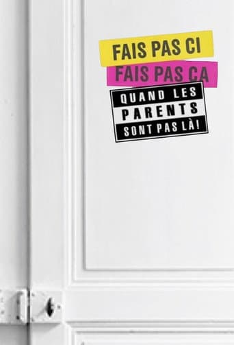 Affiche de Fais pas ci, fais pas ça: Quand les parents sont pas là !