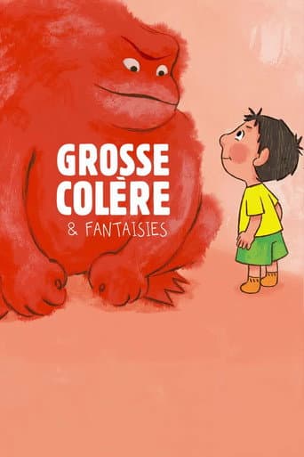 Affiche de Grosse Colère et Fantaisies