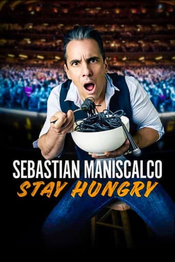 Affiche de Sebastian Maniscalco: Stay Hungry