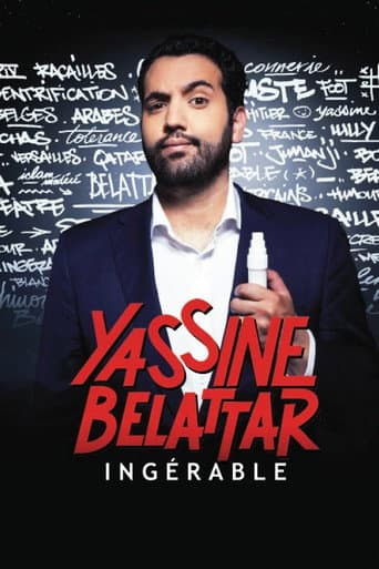 Affiche de Yassine Belattar - Ingérable !