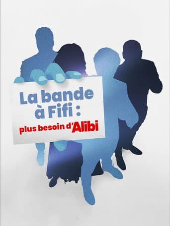 Affiche de La bande à Fifi : plus besoin d'Alibi
