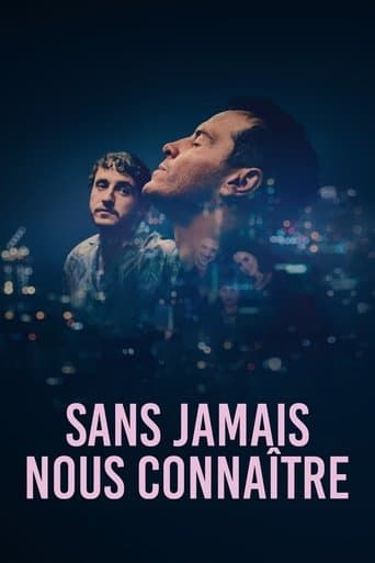 Affiche de Sans jamais nous connaître