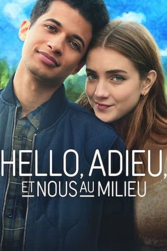 Affiche de Hello, adieu, et nous au milieu
