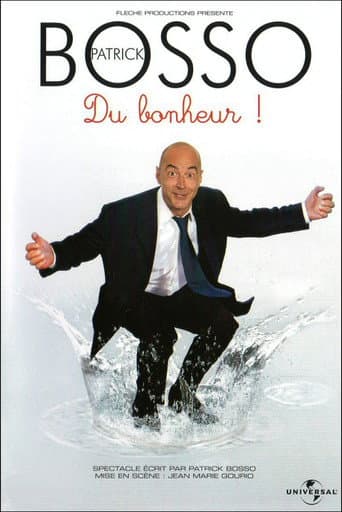Affiche de Patrick Bosso - Du bonheur