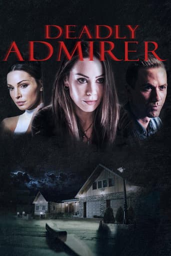 Affiche de Deadly Admirer