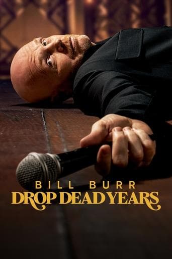 Affiche de Bill Burr: Drop Dead Years
