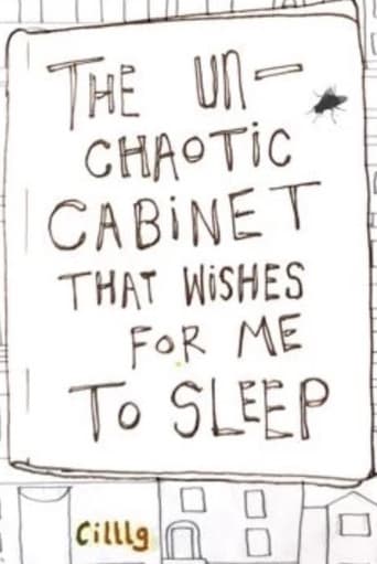 Affiche de The Un-Chaotic Cabinet That Wishes for me to Sleep