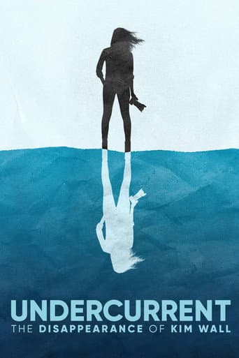 Affiche de Undercurrent: The Disappearance of Kim Wall