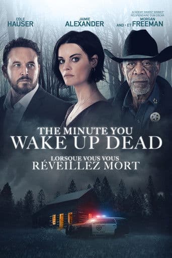 Affiche de The Minute You Wake Up Dead