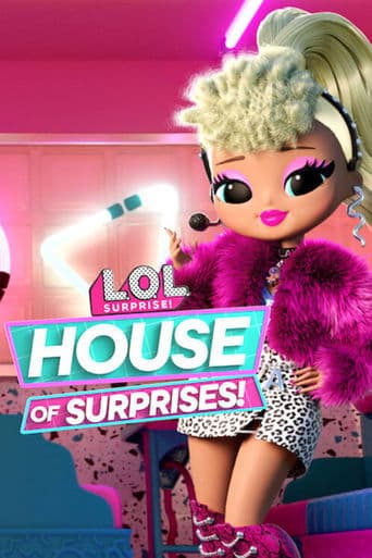 Affiche de L.O.L. Surprise! House of Surprises