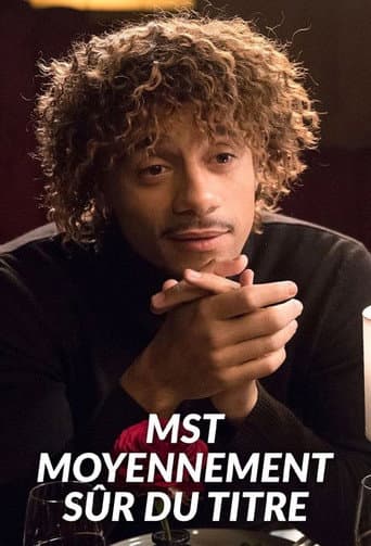 Affiche de MST : Moyennement Sûr du Titre