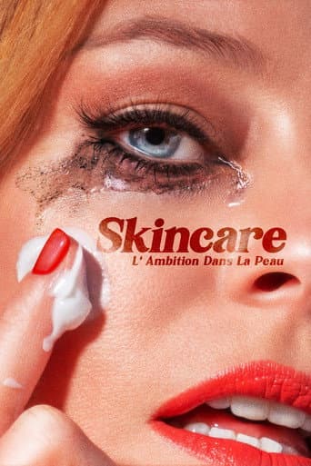Affiche de Skincare : L' Ambition Dans La Peau