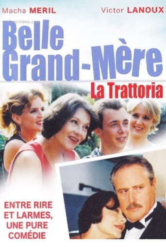 Affiche de Belle grand mère, La Trattoria