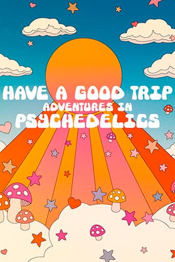 Affiche de Have a Good Trip : Un voyage psychédélique