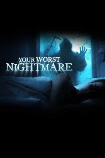 Affiche de Your Worst Nightmare