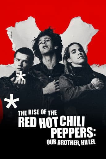 Affiche de The Rise of the Red Hot Chili Peppers: Our Brother, Hillel