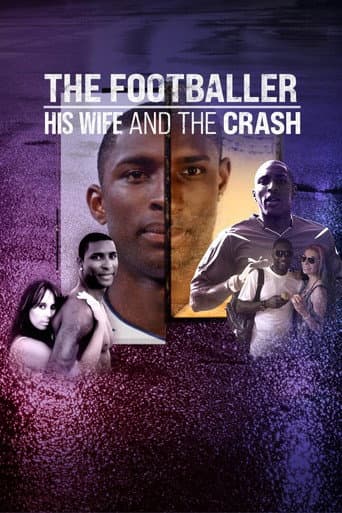 Affiche de The Footballer, His Wife & The Crash