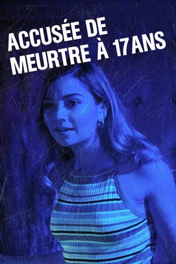 Affiche de Accusée de meurtre à 17 ans