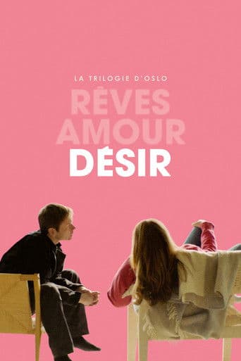 Affiche de La Trilogie d'Oslo : Désir