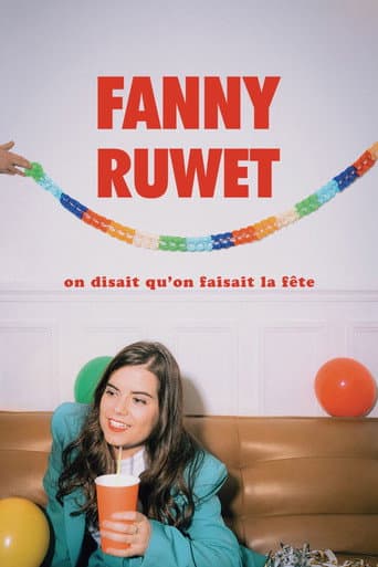 Affiche de Fanny Ruwet : On disait qu'on faisait la fête