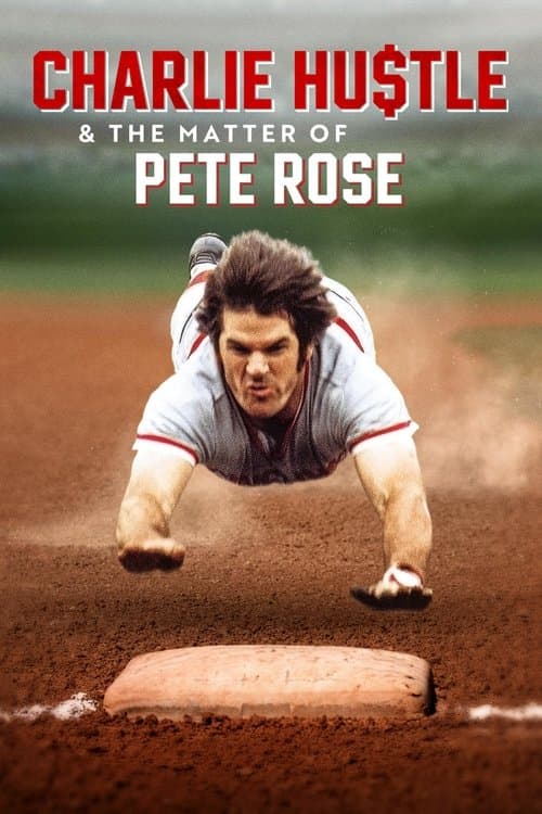 Affiche de Charlie Hustle & the Matter of Pete Rose