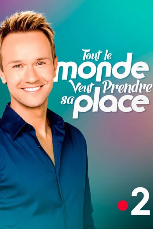 Affiche de Tout le monde veut prendre sa place