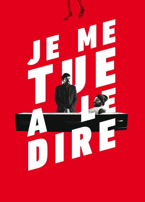 Affiche de Je me tue à le dire