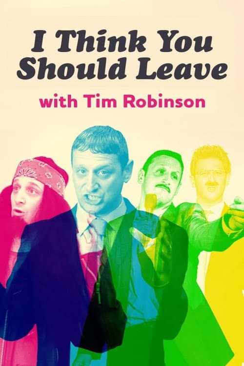 Affiche de I Think You Should Leave with Tim Robinson