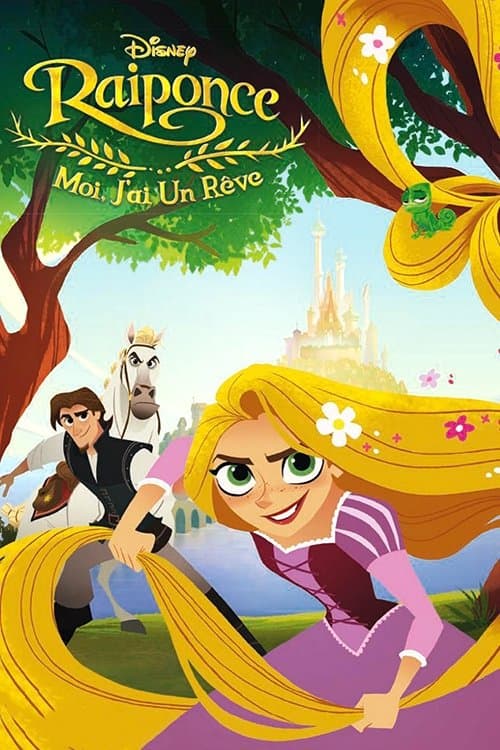 Affiche de Raiponce : Moi, j'ai un rêve