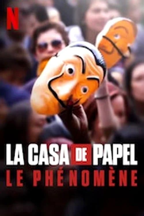 Affiche de La casa de papel : Le phénomène