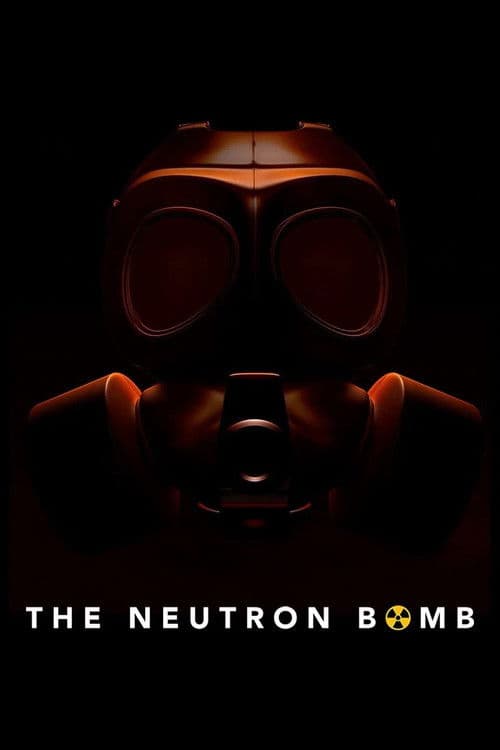 Affiche de The Neutron Bomb