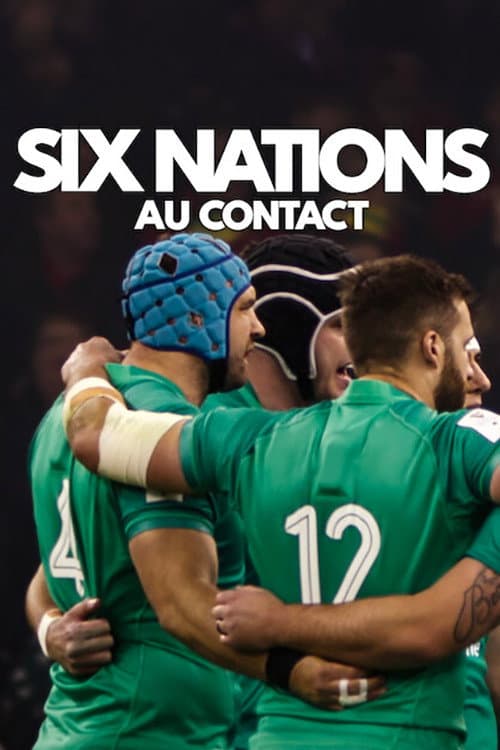 Affiche de Six Nations : Au contact
