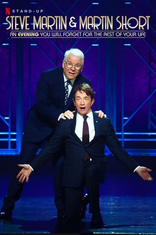 Affiche de Steve Martin and Martin Short: An Evening You Will Forget for the Rest of Your Life