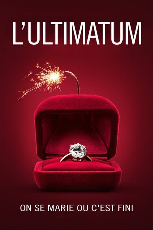 Affiche de L'Ultimatum : On se marie ou c'est fini