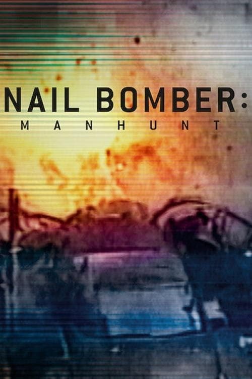 Affiche de Nail Bomber : Le terroriste qui a fait trembler Londres
