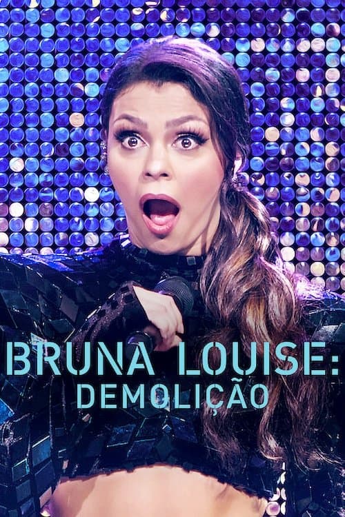 Affiche de Bruna Louise: Demolição