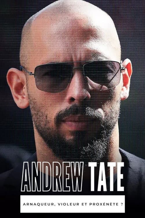 Affiche de Andrew Tate : arnaqueur, violeur et proxénète ?