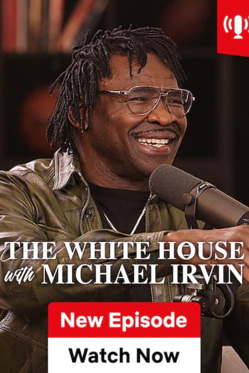 Affiche de The White House with Michael Irvin